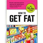 How to Get Fat Book